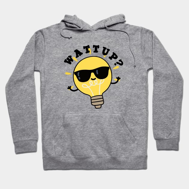 Watt Up Cute Electric Bulb Pun Hoodie by punnybone